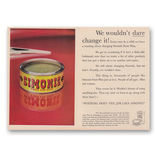 1957 Simoniz Car Wax We Wouldn't Dare Change It Vintage Magazine Print Ad