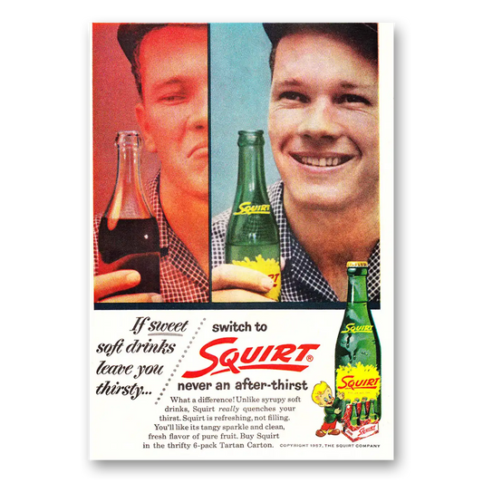 1957 Squirt Soft Drink Sweet Soft Drinks Leave You Thirsty Vintage Magazine Print Ad