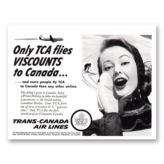 1957 TCA Air Canada Only TCA Flies Viscounts Vintage Magazine Print Ad