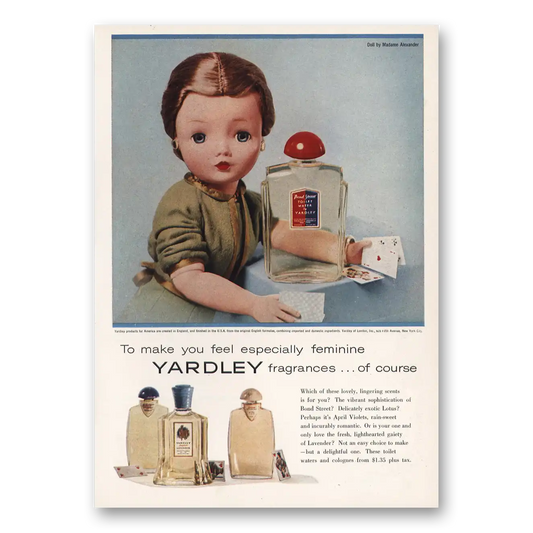 1957 Yardley Fragrances Make You Feel Especially Feminine Vintage Magazine Print Ad