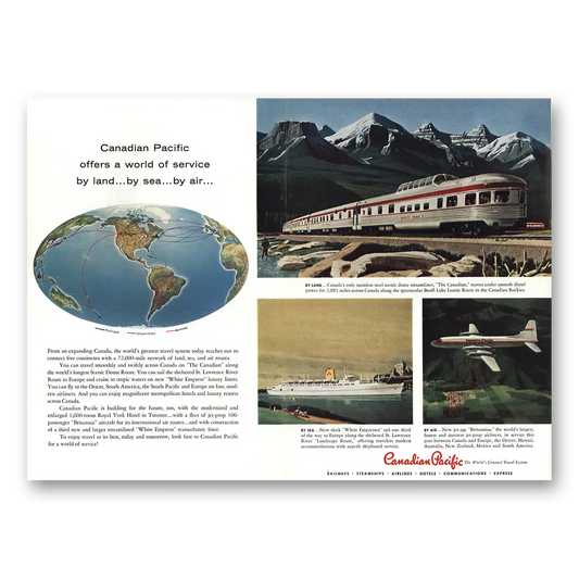 1958 Canadian Pacific Offers a World of Service By Land By Sea By Air Vintage Magazine Print Ad