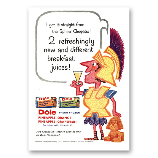 1958 Dole Pineapple Juice Straight From Sphinx Cleopatra Vintage Magazine Print Ad