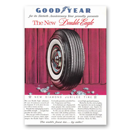 1958 Goodyear Tires Double Eagle Sixtieth Anniversary Vintage Magazine Print Ad