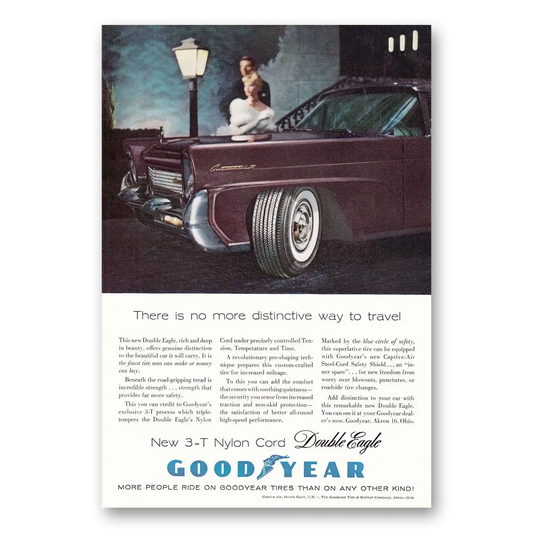 1958 Goodyear Tires No More Distinctive Way to Travel Vintage Magazine Print Ad