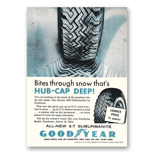 1958 Goodyear Tires Bites Through Snow Thats Hub Cap Deep Track Vintage Magazine Print Ad