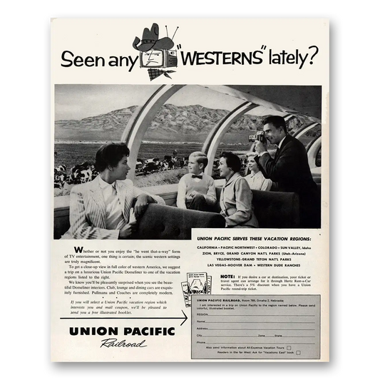 1958 Union Pacific Railroad Seen Any Westerns Lately Vintage Magazine Print Ad