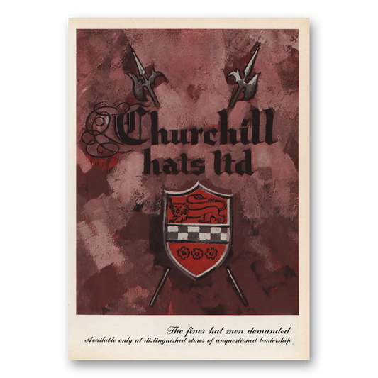 1959 Churchill Hats Ltd Finer Hat Men Demanded Vintage Magazine Print Ad