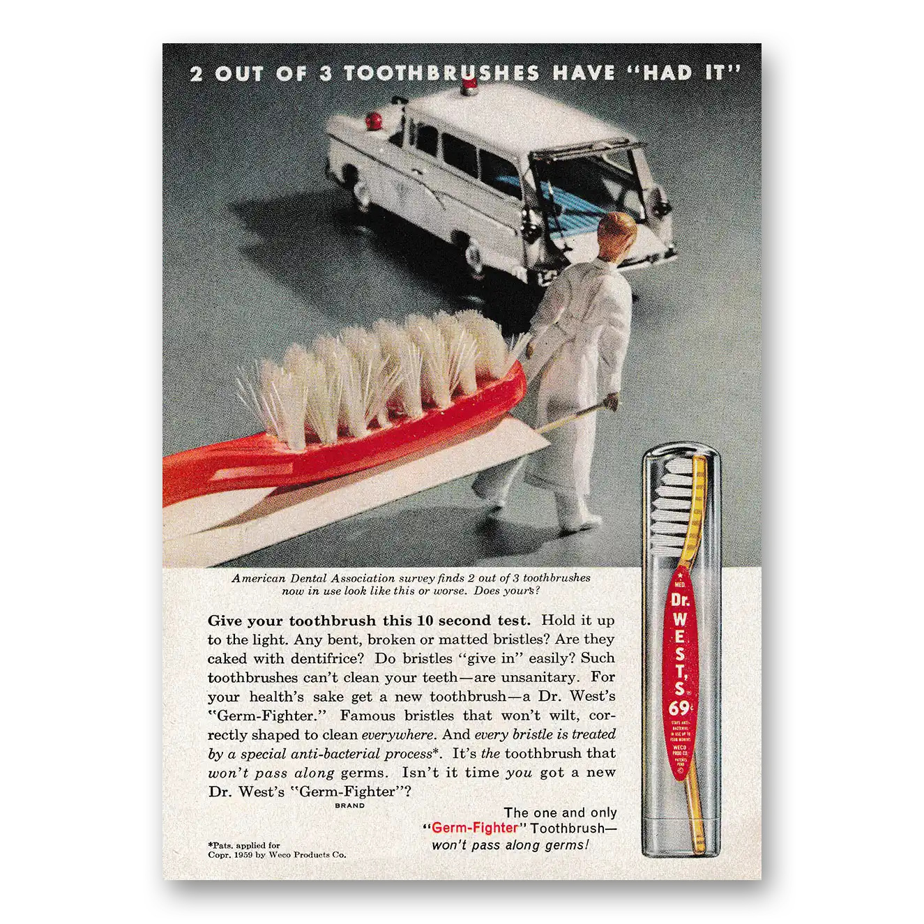 1959 Dr Wests Toothbrush Toothbrushes Have Had It Vintage Magazine Print Ad