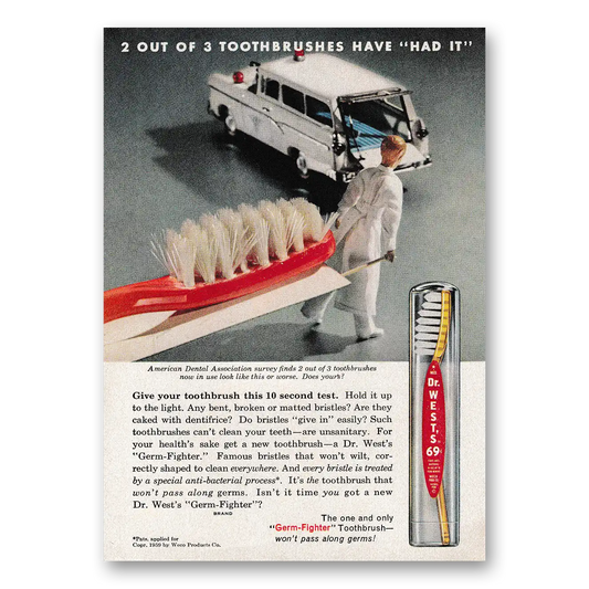 1959 Dr Wests Toothbrush Toothbrushes Have Had It Vintage Magazine Print Ad