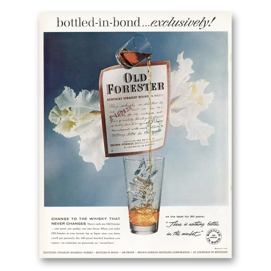 1959 Old Forester Whisky That Never Changes Vintage Magazine Print Ad