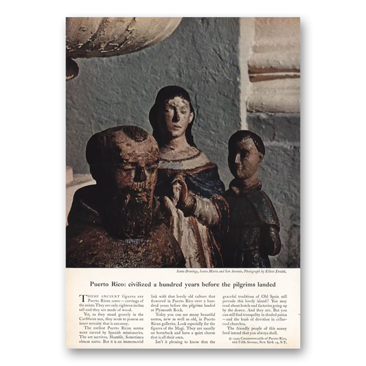 1959 Puerto Rico Civilized A Hundred Years Before Pilgrams Vintage Magazine Print Ad