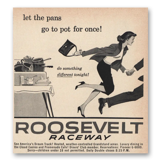 1959 Roosevelt Raceway Let the Pans Go to Pot for Once Vintage Magazine Print Ad