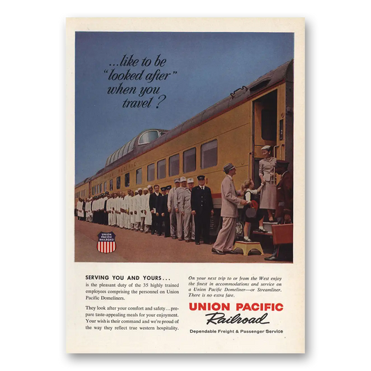 1959 Union Pacific Railroad Looked After When You Travel Vintage Magazine Print Ad