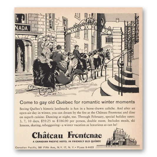 1960 Chateau Frontenac Hotel Come To Gay Old Quebec Vintage Magazine Print Ad