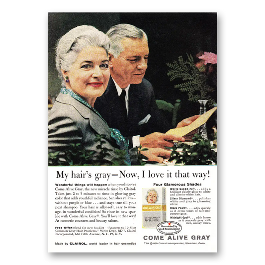 1960 Clairol Come Alive Gray My Hairs Gray Vintage Magazine Print Ad