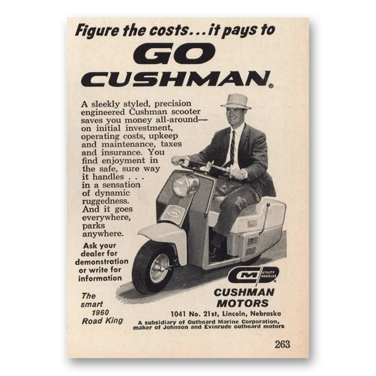 1960 Cushman Motors Figure the Costs It Pays Vintage Magazine Print Ad