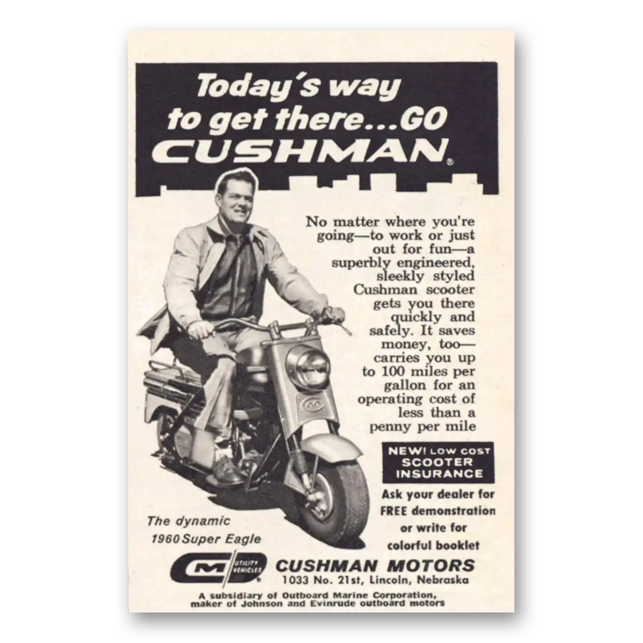 1960 Cushman Motors Super Eagle Todays Way To Get There Vintage Magazine Print Ad