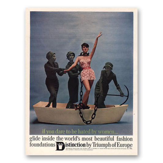 1960 Triumph of Europe Distinction Fashion Foundations Dare to Be Hated By Women Vintage Magazine Print Ad