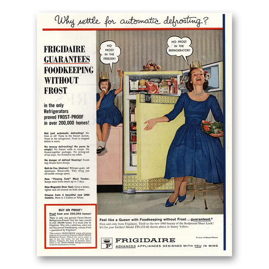 1960 Frigidaire Refrigerator Why Settle for Automatic Defrosting Vintage Magazine Print Ad