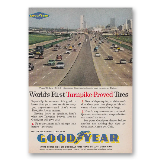 1960 Goodyear Tires Turnpike Proved Tires Stemmons Freeway Dallas Vintage Magazine Print Ad