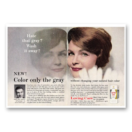 1960 Clairol Loving Care Color Only the Gray Vintage Magazine Print Ad