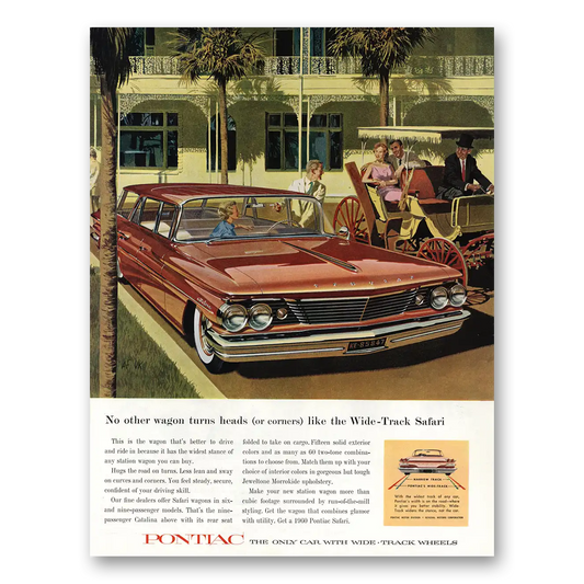 1960 Pontiac Safari No Other Wagon Turns Heads Vintage Magazine Print Ad