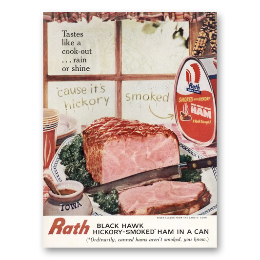 1960 Rath Black Hawk Ham Hickory Smoked Ham Tastes Like a Cook Out Vintage Magazine Print Ad