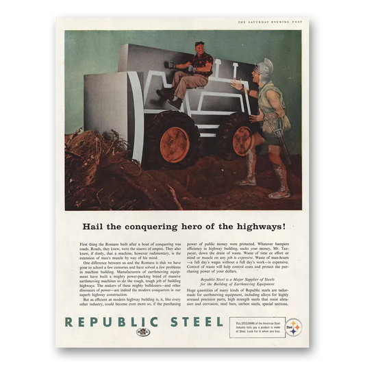 1960 Republic Steel Hail Conquering Hero of Highways Vintage Magazine Print Ad