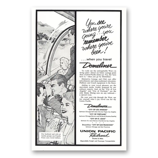 1960 Union Pacific Railroad Domeliner You See Where You're Going Vintage Magazine Print Ad