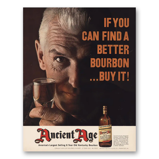 1961 Ancient Age Whiskey You Can Find Better Bourbon Vintage Magazine Print Ad