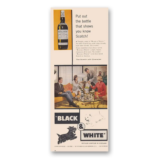 1961 Black and White Scotch Put Out the Bottle That Shows You Know Scotch Vintage Magazine Print Ad