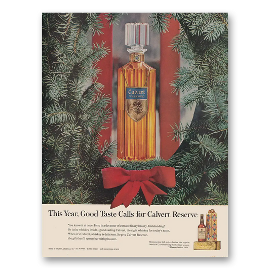 1961 Calvert Reserve This Year Good Taste Calls for Calvert Vintage Magazine Print Ad