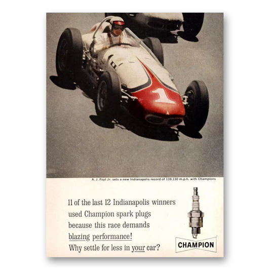 1961 Champion Spark Plugs AJ Foyt Indianapolis Winners Vintage Magazine Print Ad