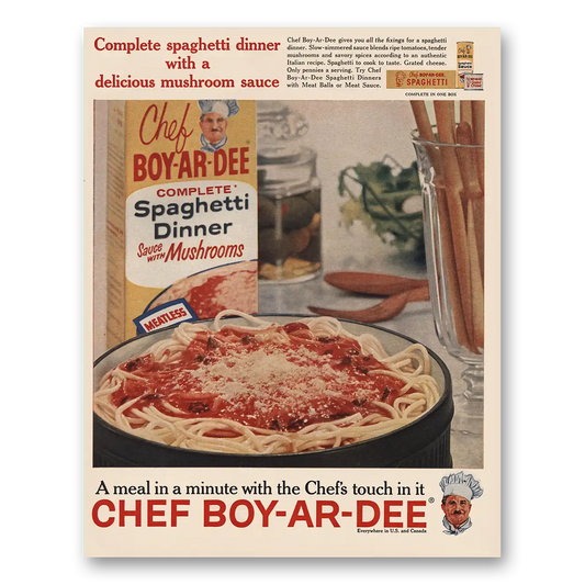 1961 Chef Boy-Ar-Dee Spaghetti Dinner Mushrooms Vintage Magazine Print Ad