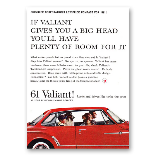 1961 Plymouth Valiant Gives You a Big Head Vintage Magazine Print Ad