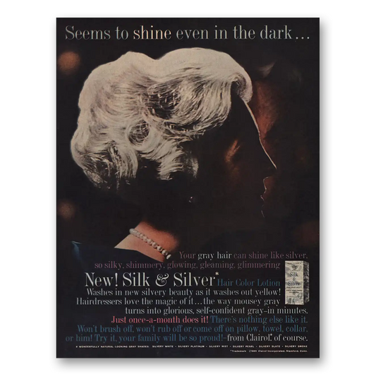 1961 Clairol Silk and Silver Seems to Shine Even in the Dark Vintage Magazine Print Ad