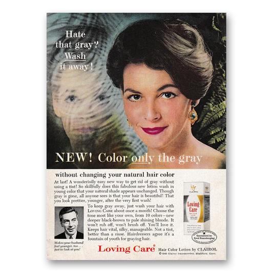 1961 Clairol Loving Care Hate That Gray Wash It Away Vintage Magazine Print Ad