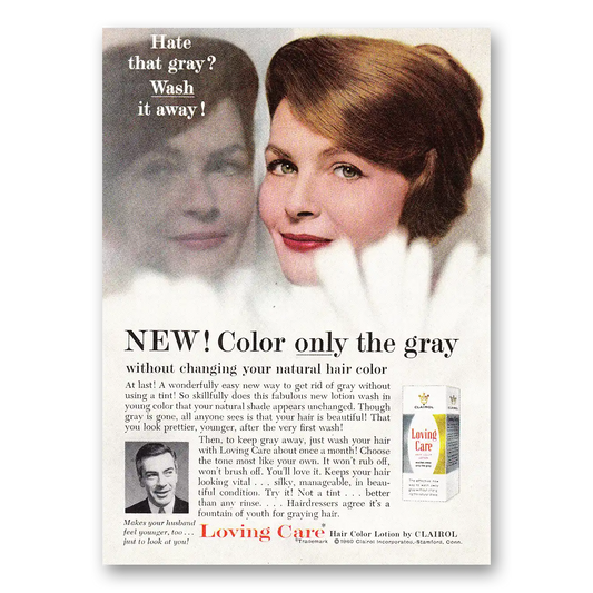 1961 Clairol Loving Care Loving Care Hair Color Only the Gray Vintage Magazine Print Ad