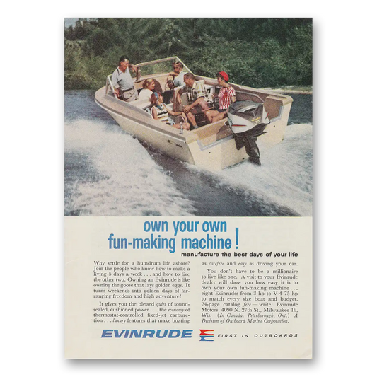 1961 Evinrude Own Your Own Fun Making Machine Vintage Magazine Print Ad