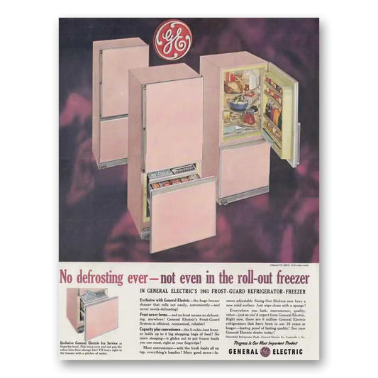 1961 General Electric Refrigerator Frost Guard Refrigerator No Defrosting Ever Vintage Magazine Print Ad