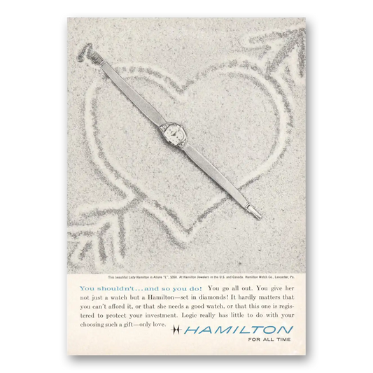 1961 Hamilton Watch You Shouldn't And So You Do Vintage Magazine Print Ad