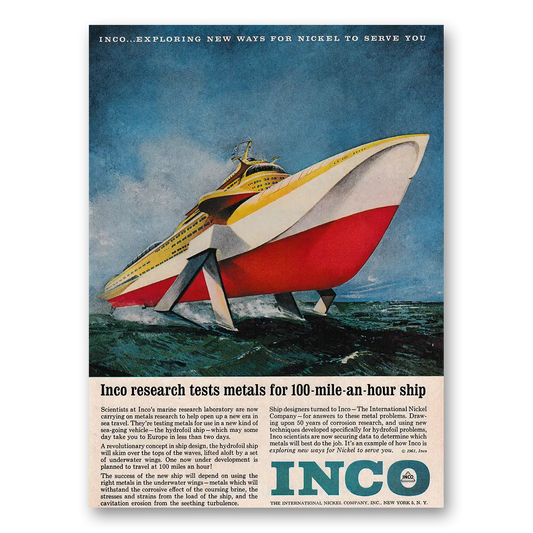 1961 International Nickel INCO Tests Metals for 100 Miles an Hour Ship Vintage Magazine Print Ad