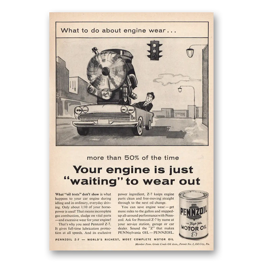 1961 Pennzoil Engine Is Just To Wear Out Vintage Magazine Print Ad