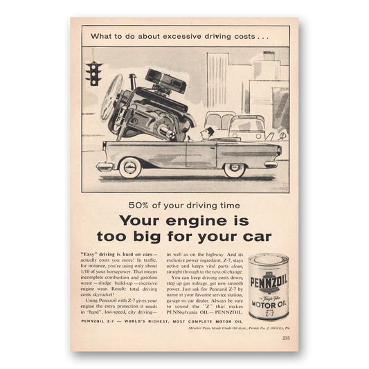 1961 Pennzoil Engine Too Big Your Car Vintage Magazine Print Ad