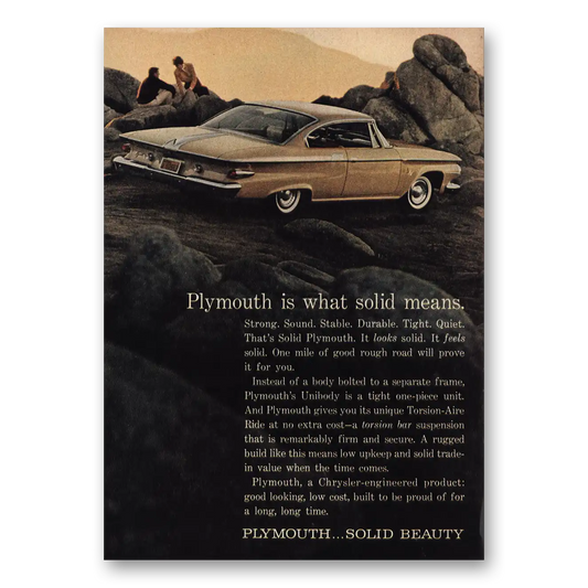 1961 Plymouth What Solid Means Strong Sound Stable Vintage Magazine Print Ad