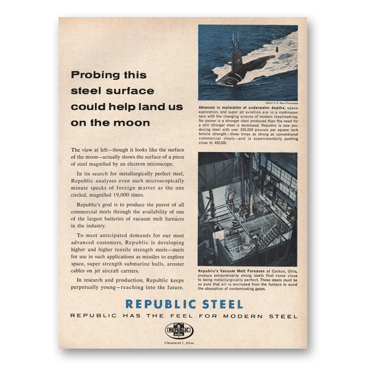 1961 Republic Steel Could Help Us Land On the Moon Vintage Magazine Print Ad