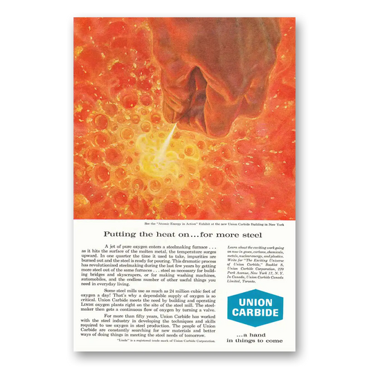 1961 Union Carbide Putting the Heat on For More Steel Vintage Magazine Print Ad