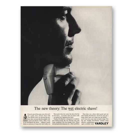 1961 Yardley Pre Electric New Theory Wet Electric Shave Vintage Magazine Print Ad