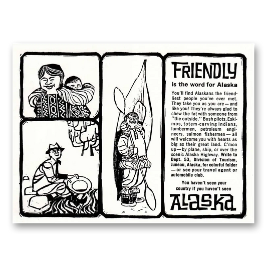 1962 Alaska Friendly Is the Word for Alaska Vintage Magazine Print Ad