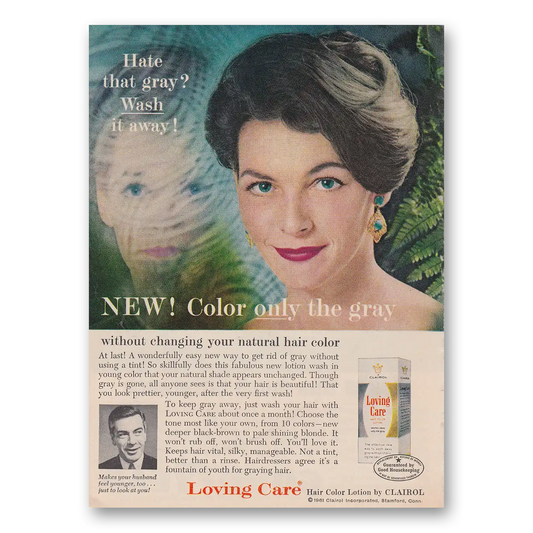 1962 Clairol Loving Care Hate That Gray Vintage Magazine Print Ad